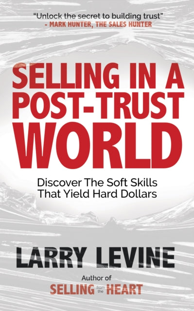 Selling in a PostTrust World