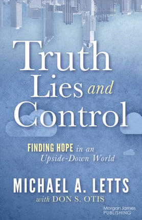 Truth Lies and Control