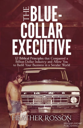 The BlueCollar Executive