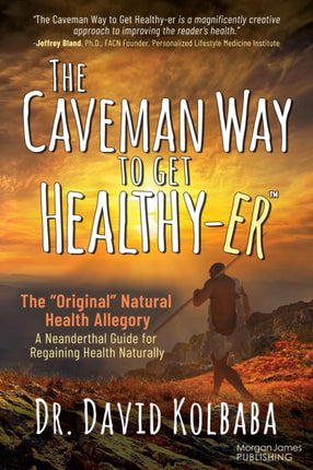 The Caveman Way to Get Healthyer