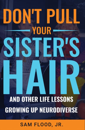Dont Pull Your Sisters Hair
