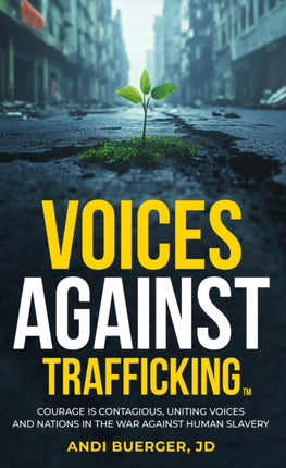 Voices Against Trafficking Courage is Contagious
