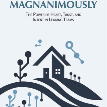 Leading Magnanimously