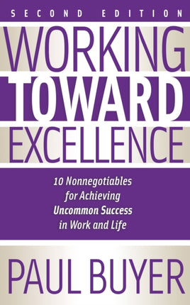 Working Toward Excellence  Second Edition