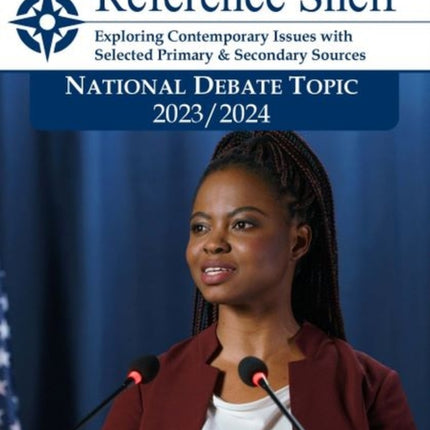 Reference Shelf: National Debate Topic 2023/24