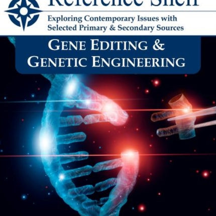 Reference Shelf: Gene Editing & Genetic Engineering