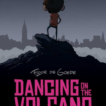 Dancing on the Volcano