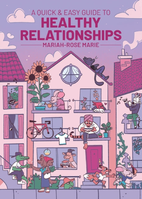 A Quick  Easy Guide to Healthy Relationships