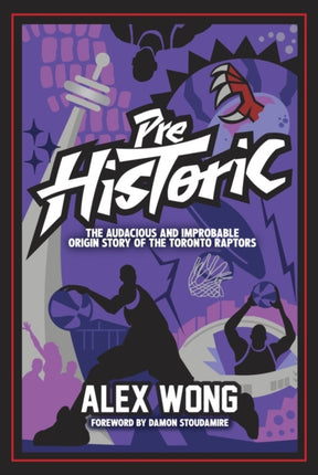Prehistoric: The Audacious and Improbable Origin