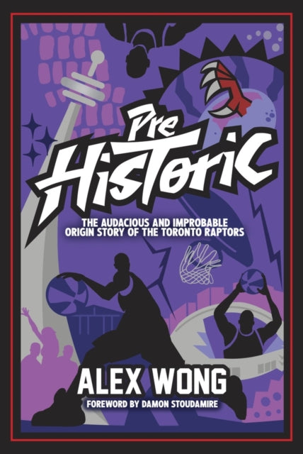 Prehistoric: The Audacious and Improbable Origin