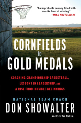 Cornfields to Gold Medals: USA Basketball,