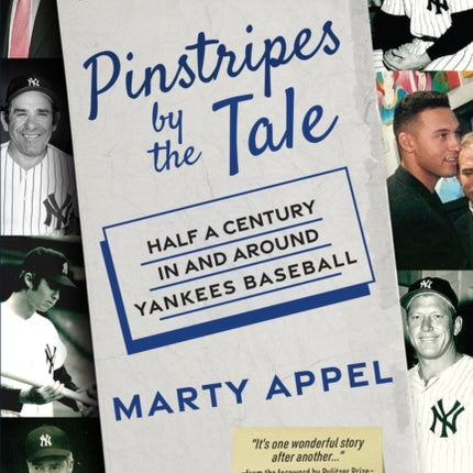 Pinstripes by the Tale: Half a Century In and Around Yankees Baseball