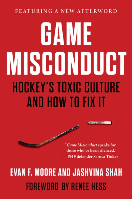 Game Misconduct: Hockey's Toxic Culture and How to Fix It