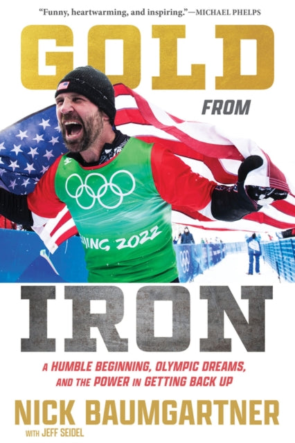 Gold from Iron: A Humble Beginning, Olympic Dreams, and the Power in Getting Back Up