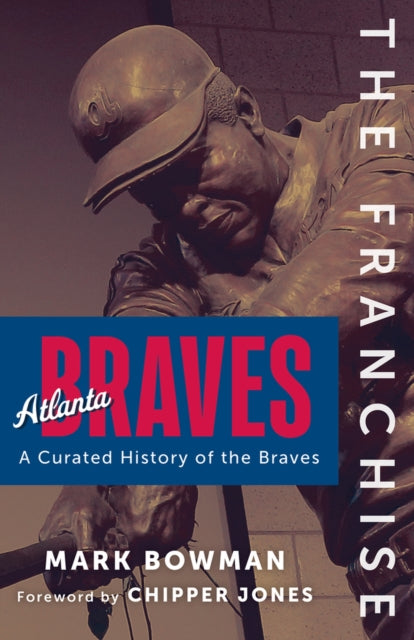 The Franchise Atlanta Braves