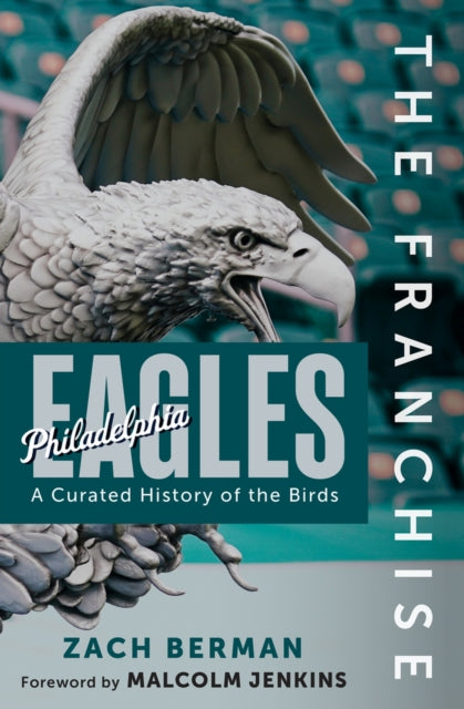 The Franchise Philadelphia Eagles