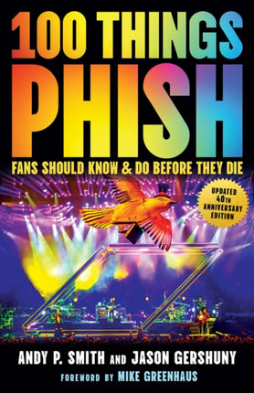 100 Things Phish Fans Should Know  Do Before They