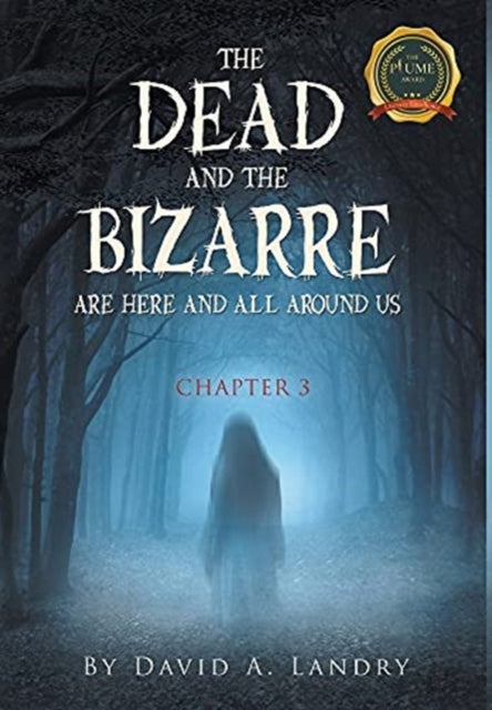 The Dead and the Bizarre are here and all around