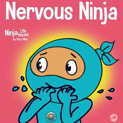 Nervous Ninja: A Social Emotional Book for Kids