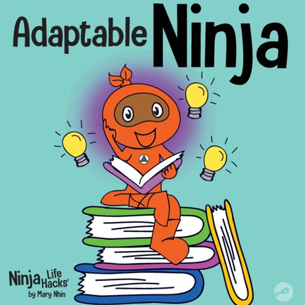 Adaptable Ninja: A Children's Book About