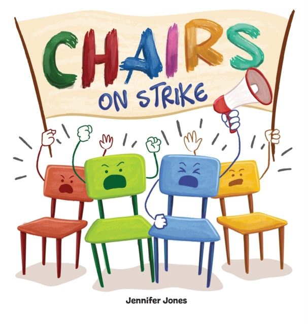Chairs on Strike: A Funny, Rhyming, Read Aloud Kid's Book For Preschool, Kindergarten, 1st grade, 2nd grade, 3rd grade, 4th grade, or Early Readers
