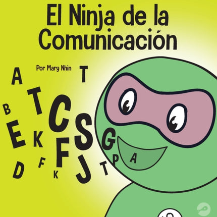 El Ninja de la Comunicación: Un libro para niños