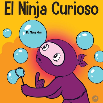 El Ninja Curioso: Un libro de aprendizaje