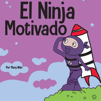 El Ninja Motivado: Un libro de aprendizaje social