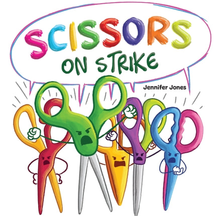 Scissors on Strike: A Funny, Rhyming, Read Aloud