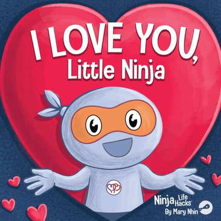 I Love You Little Ninja: A Rhyming Children's