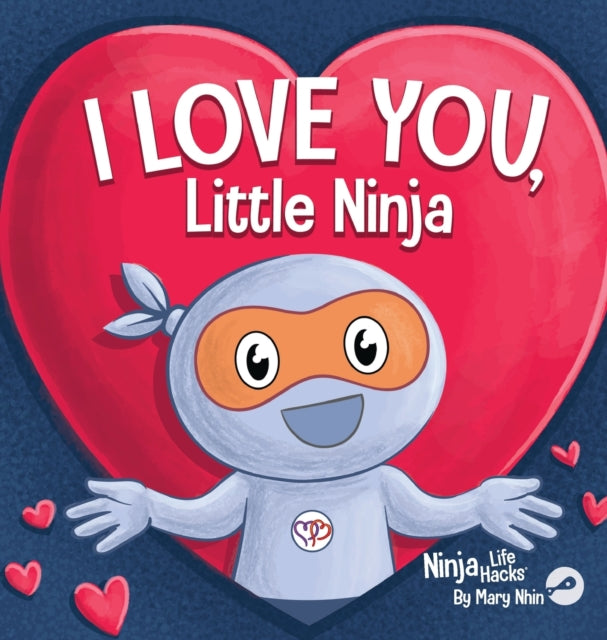 I Love You Little Ninja: A Rhyming Children's