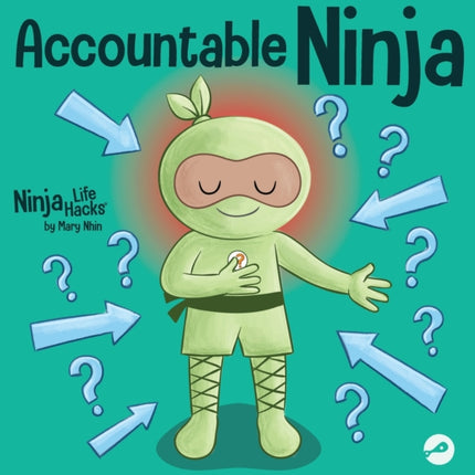 Accountable Ninja: A Children's Book About a
