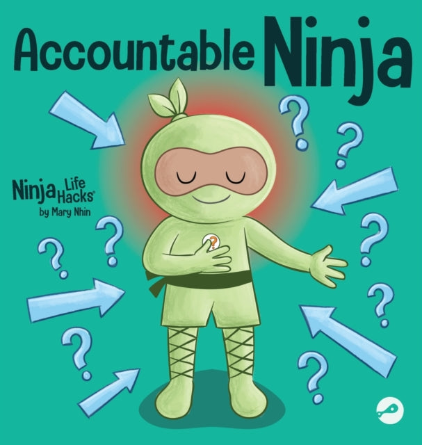 Accountable Ninja: A Children's Book About a