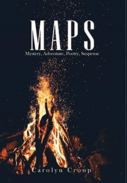 Maps: Mystery, Adventure, Poetry, Suspense