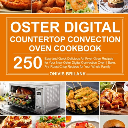 Oster Digital Countertop Convection Oven Cookbook