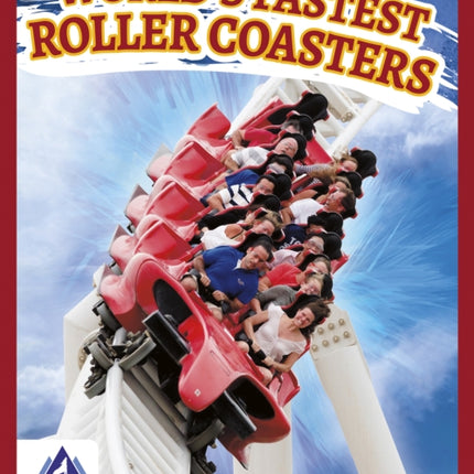 World's Fastest Roller Coasters