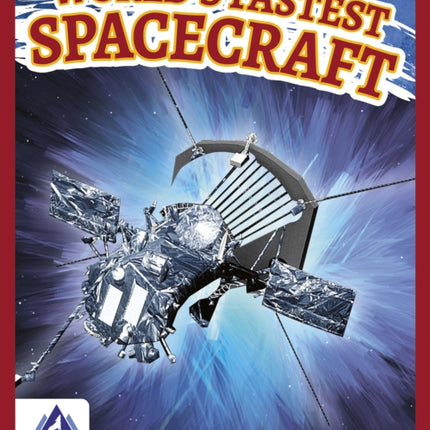 World's Fastest Spacecraft