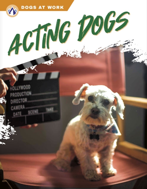 Dogs at Work: Acting Dogs