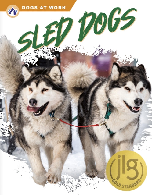 Dogs at Work: Sled Dogs