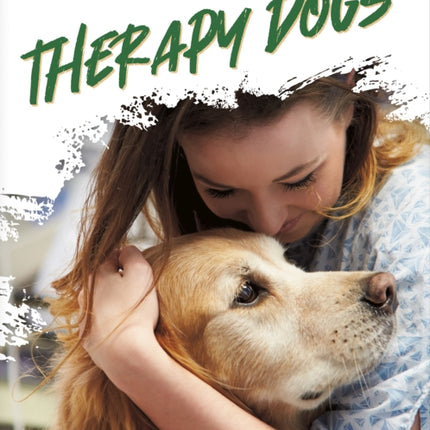 Dogs at Work: Therapy Dogs