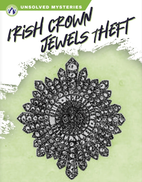 Unsolved Mysteries: Irish Crown Jewels Theft