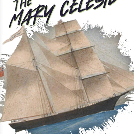 Unsolved Mysteries: The Mary Celeste