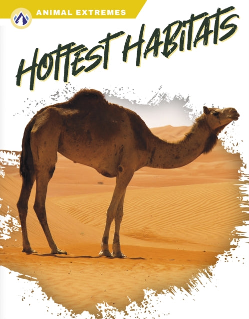 Animal Extremes: Hottest Habitats