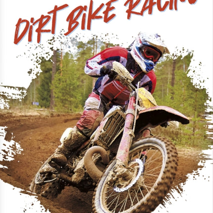 Racing Sports: Dirt Bike Racing