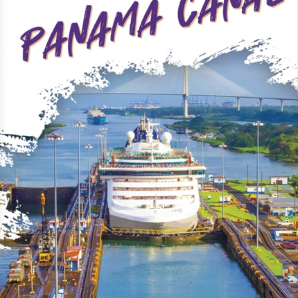 Extreme Engineering: Panama Canal