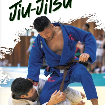 Martial Arts: Jiu-Jitsu