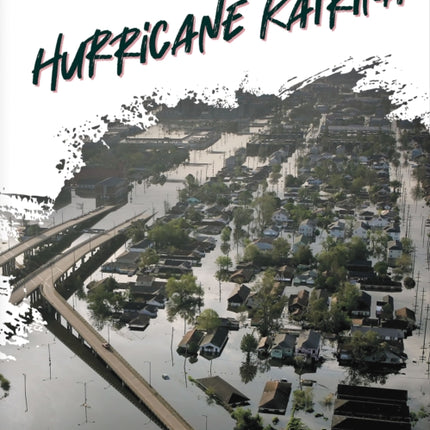 Major Disasters: Hurricane Katrina