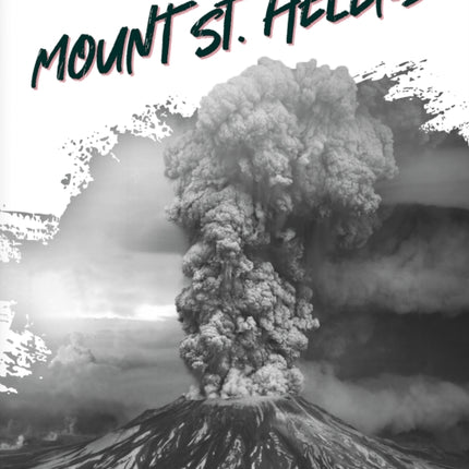 Major Disasters: Mount St. Helens