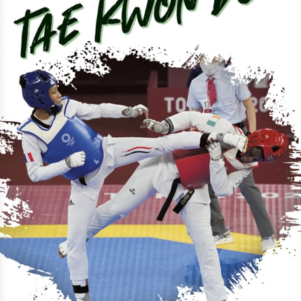 Martial Arts: Tae Kwon Do