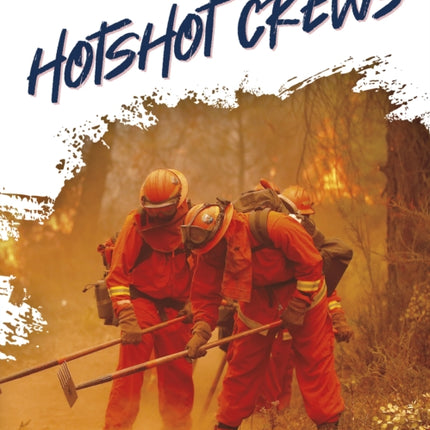 Hotshot Crews